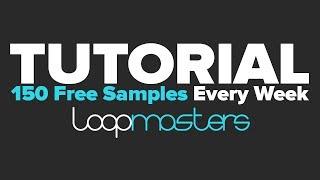 Tutorial: How to Get 150 Free Samples from Loopmasters EVERY WEEK!