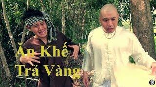 Ăn Khế Trả Vàng "Chuyện Có Thật" - 102 Productions