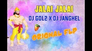 JALAI JALAI DJ GOL2 X DJ JANGHEL ORIGNAL FLP