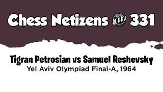 Tigran Petrosian vs Samuel Reshevsky • Tel Aviv Olympiad Final-A, 1964