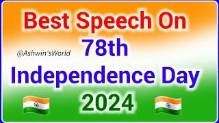 Independence day speech in english 2024 Speech on independence day in english