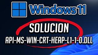 Solución al Error api-ms-win-crt-heap-l1-1-0.dll en Windows 11- [Tutorial 2024]