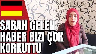 Sabah Gelen Haber Bizi Çok Korkuttu  Herşey Bu Videoda