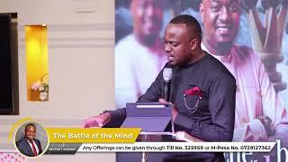 The Battle of The Mind PART I | Pst T Mwangi | Life Church Limuru