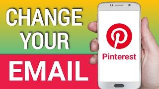 How to Change Your Email on Pinterest (Change Pinterest Email Address)