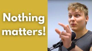 The Philosophical argument for why Nothing Matters (podcast)