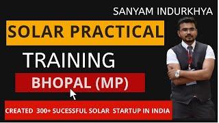 Solar Installation Training | Sanyam Indurkhya | Solar Expert Bhopal