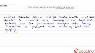 Write a short note on prevention of animal diseases.