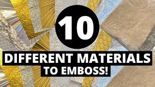 10 Materials to use with YOUR Embossing Folders!!!