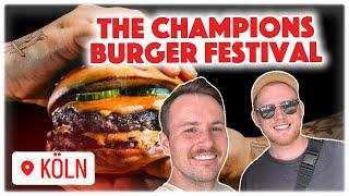 Die WILDESTEN BURGER Deutschlands???  - The Champions Burger Festival KÖLN!