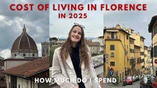 cost of living in florence, italy in 2025 // rent, groceries, going out & more