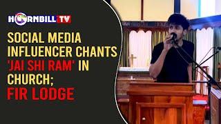 SOCIAL MEDIA INFLUENCER CHANTS 'JAI SHI RAM' IN CHURCH; FIR LODGE