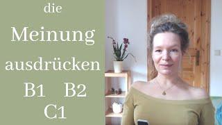 Wie kannst du deine Meinung ausdrücken? (Deutsch B2/C1) Lerne 16 verschiedene Redemittel.