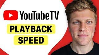 How to Enable Playback Speed on YouTube TV