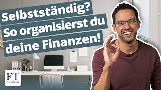 5 Tipps für Selbstständige: Nie mehr verzetteln beim Geld!