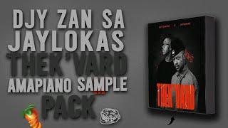 [FREE PACK] DJY ZAN SA & JAYLOKAS THEK'VARD | 2024-25 AMAPIANO SAMPLE PACK | FL STUDIO 21