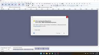 Audacity & VAC: Error opening recording device (code -9999) in Windows 11. Problem solving