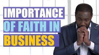 5 reasons Why faith is essential in Business | Digital Boost Academy