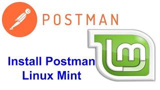 How to Install Postman Linux Mint