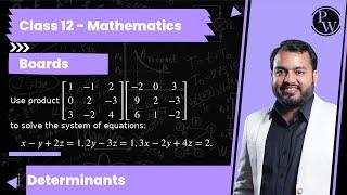 Use product [[  1 -1  2;  0  2 -3;  3 -2  4 ]][[ -2  0  3;  9  2 -3;  6  1 -2 ]] to solve the sys...