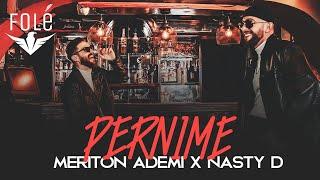 Meriton Ademi x Nasty D - PERNIME (Official Video)