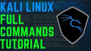 Kali Linux: Full Commands Tutorial - Ethical Hacking