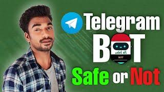 Telegram Bot Safe Or Not | Telegram