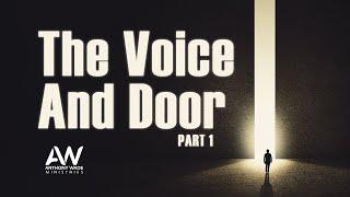 The Voice and Door - Part 1 | Anthony Wade