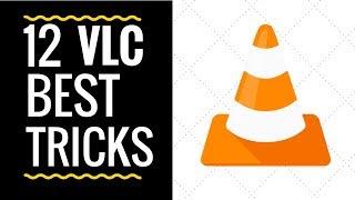 12 Best VLC Tricks You Might Not Know About! 2018