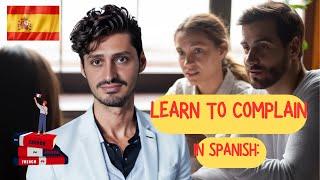 Learn How to Complain in Spanish (A2-B1)