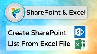 Create SharePoint List Using Excel Data - Office 365