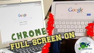 Pc full screen || How to Activate Full screen in Google Chrome