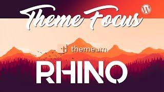 Rhino | Theme Focus | Wordpress | WP Page Builder