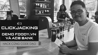 Hack cùng Code Dạo - Kì 3: Clickjacking (Demo ACB và Foody.vn)