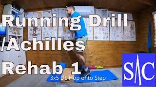 Running Drill Exercises and Achilles Rehab 1