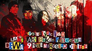 Laki-laki Bukan Pengecut  - Dewa19 Feat Ello (Official Lyric Video)
