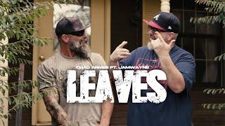 Chad Armes & JamWayne - “Leaves” (Official Music Video)