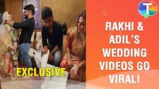 Rakhi Sawant’s WEDDING video with Adil Khan Durrani goes VIRAL | Exclusive