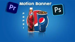 How to Make Pepsi Motion Banner in Adobe Premiere Pro Cc (Ideas Graphics by Asees)