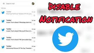 How to disable/turn off twitter notification on Gmail(mobile)||2020