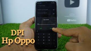 Cara Mengubah DPI HP Oppo A17K, A17, A55, A77S dan Oppo Reno 8