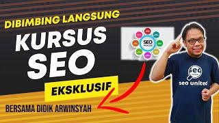  KURSUS SEO EKSKLUSIF LANGSUNG DENGAN DIDIK ARWINSYAH?? DIBIMBING LANGSUNG PRIVAT DI JOGJA