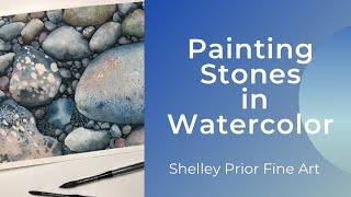 Painting Rocks & Stones in Watercolor