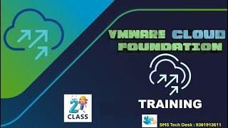 VMware Cloud Foundation Training | VCF | SDDC | Class-2