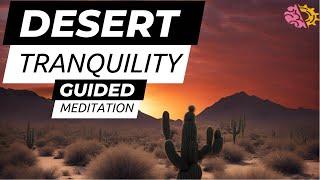 Guided Meditation To Reduce Anxiety - Desert Gratitude