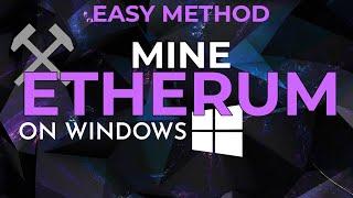 Easy Way to Mine Ethereum On Any Computer | | How To Mine Ethereum 2021