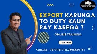 E-commerce export me duty kaun pay karega ?  | Hindi | Ankit Sahu| ExportWalal |