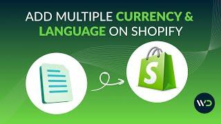 How to Enable Multiple Currencies and Languages on Shopify: Complete Guide