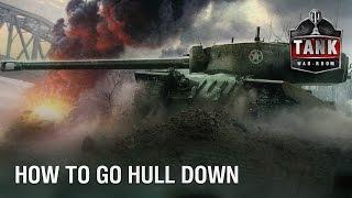 How To Hull Down in World of Tanks