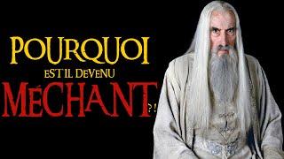 POURQUOI SAROUMANE EST DEVENU MÉCHANT - LE SEIGNEUR DES ANNEAUX